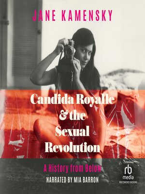 cover image of Candida Royalle & the Sexual Revolution